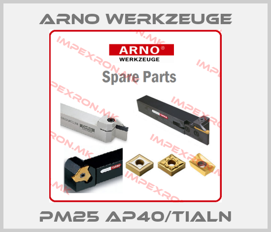 ARNO Werkzeuge-PM25 AP40/TIALNprice