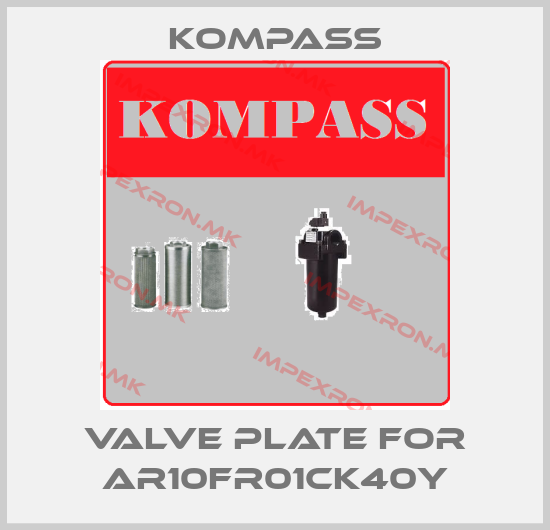 KOMPASS-Valve Plate For AR10FR01CK40Yprice