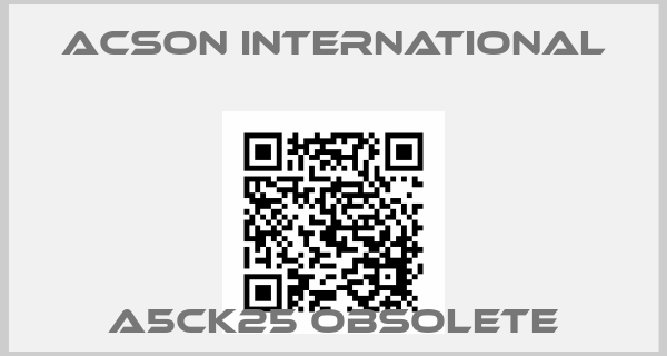 Acson International-A5CK25 obsoleteprice