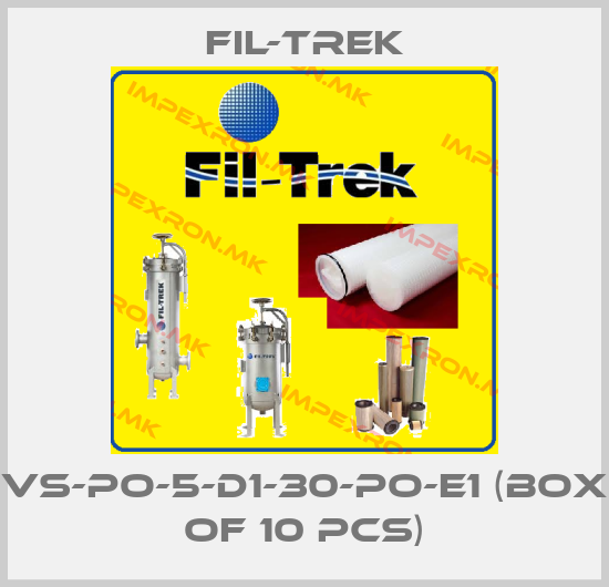 FIL-TREK-VS-PO-5-D1-30-PO-E1 (box of 10 pcs)price