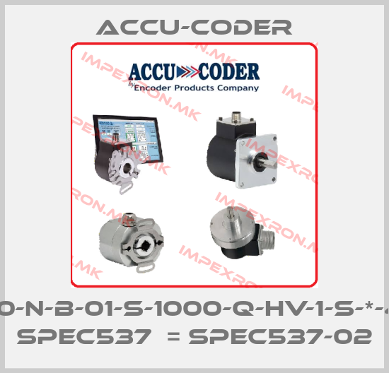 ACCU-CODER-260-N-B-01-S-1000-Q-HV-1-S-*-4-N SPEC537  = Spec537-02price