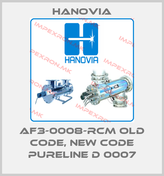 Hanovia-AF3-0008-RCM old code, new code PureLine D 0007price