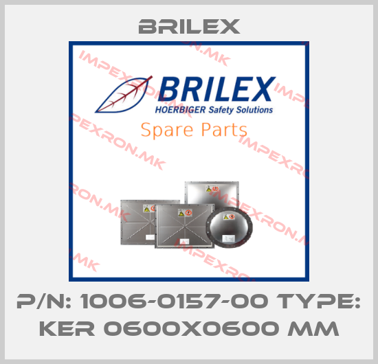 Brilex-P/N: 1006-0157-00 Type: KER 0600x0600 mmprice