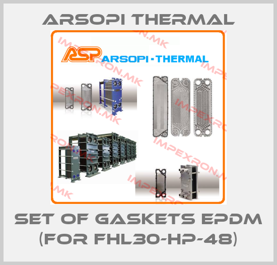 Arsopi Thermal-Set of gaskets EPDM (for FHL30-HP-48)price