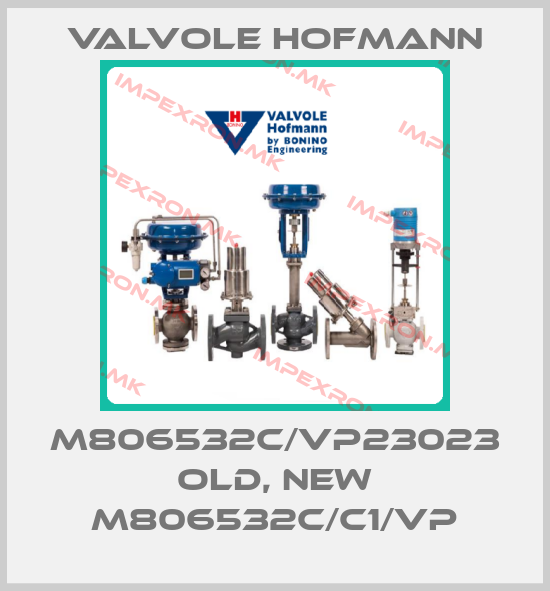 Valvole Hofmann-M806532C/VP23023 old, new M806532C/C1/VPprice