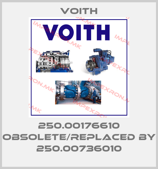 Voith-250.00176610 obsolete/replaced by 250.00736010price