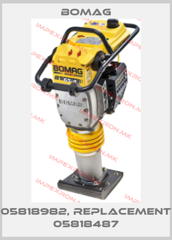 Bomag-05818982, replacement 05818487price