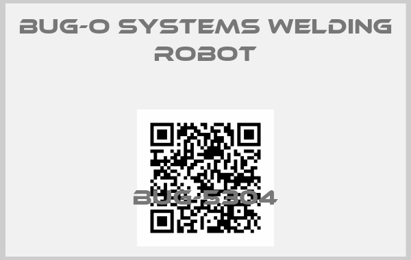 BUG-O Systems Welding robot-BUG-5304price