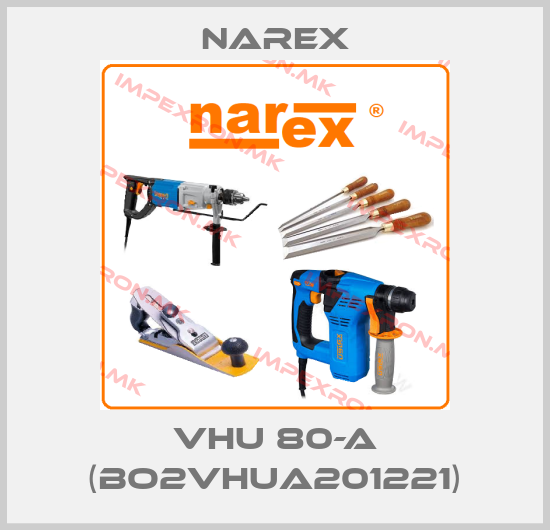 Narex-VHU 80-A (BO2VHUA201221)price