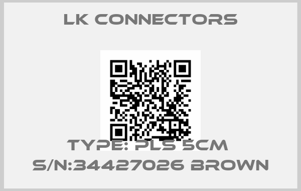 LK Connectors-Type: PLS 5CM  S/N:34427026 Brownprice
