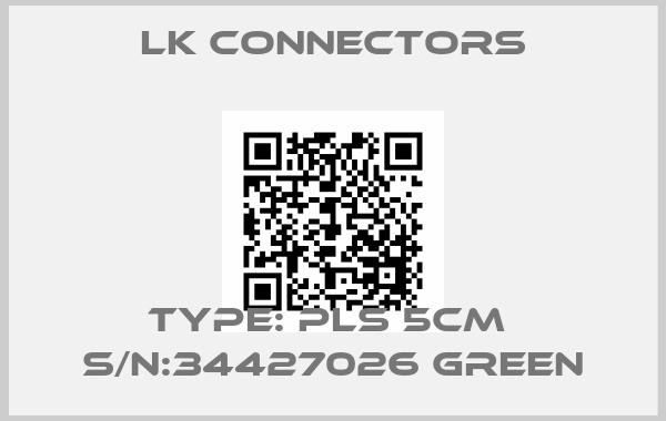 LK Connectors-Type: PLS 5CM  S/N:34427026 Greenprice