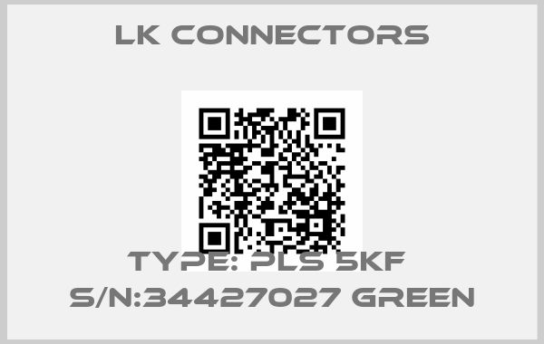 LK Connectors-Type: PLS 5KF  S/N:34427027 Greenprice
