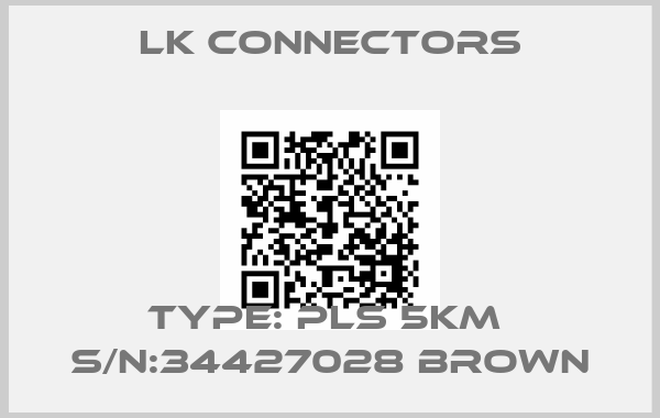 LK Connectors-Type: PLS 5KM  S/N:34427028 Brownprice