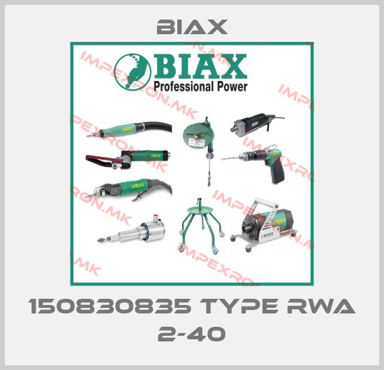 Biax-150830835 Type RWA 2-40price