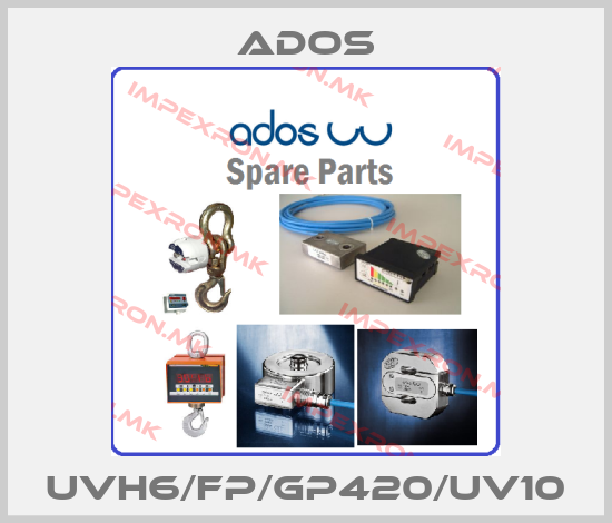 Ados-UVH6/FP/GP420/UV10price