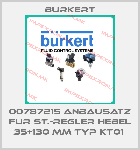 Burkert-00787215 ANBAUSATZ FUR ST.-REGLER HEBEL 35+130 MM TYP KT01 price