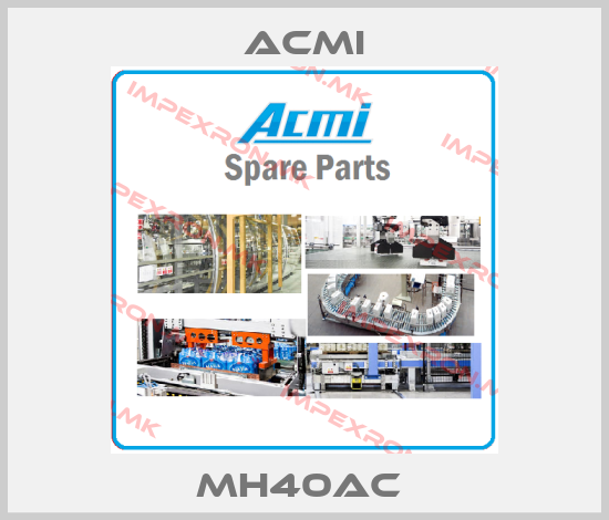 ACMI-MH40AC price