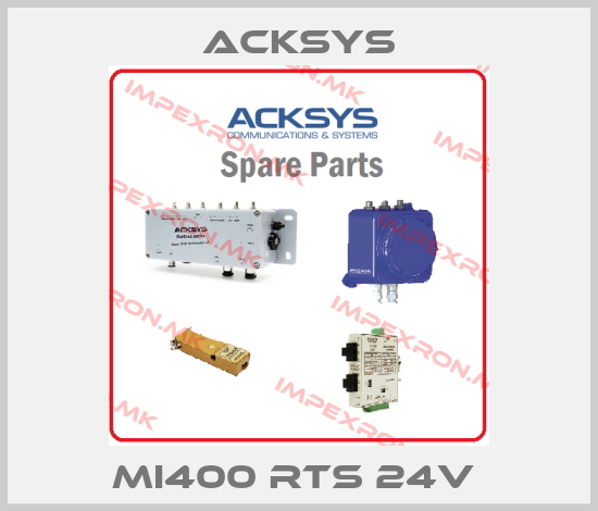 Acksys-MI400 RTS 24V price
