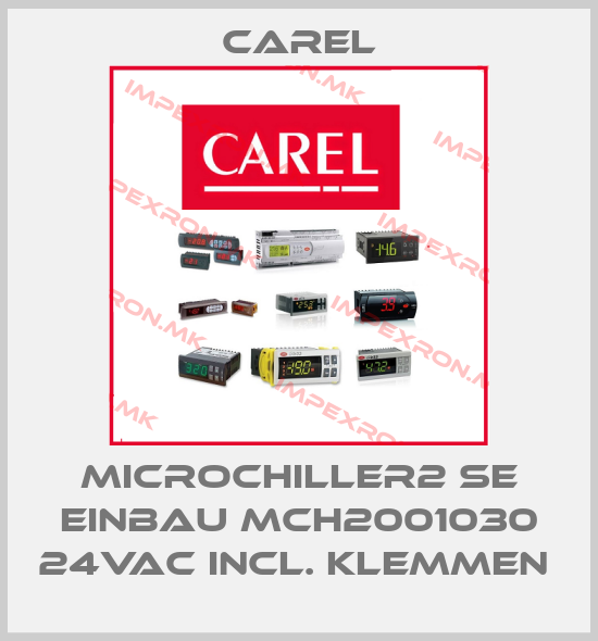 Carel-MICROCHILLER2 SE EINBAU MCH2001030 24VAC INCL. KLEMMEN price
