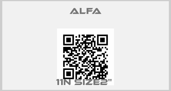 ALFA-11N size2" price