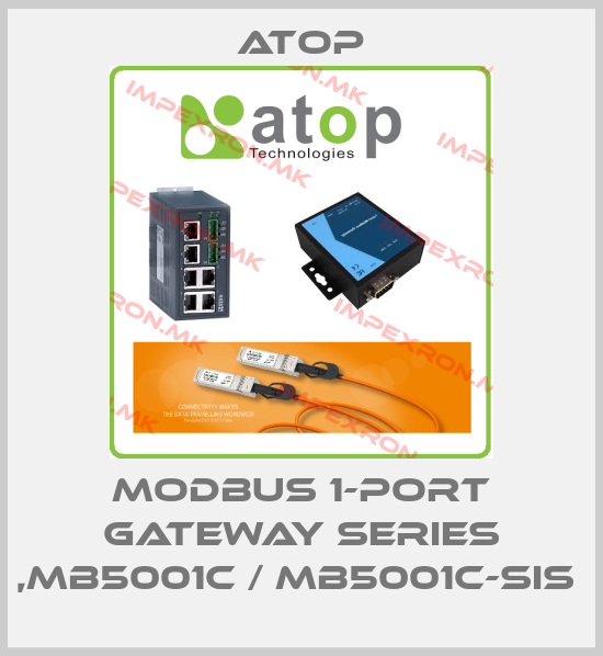 Atop-MODBUS 1-PORT GATEWAY SERIES ,MB5001C / MB5001C-SIS price