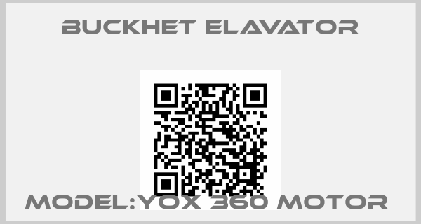 BUCKHET ELAVATOR-Model:YOX 360 Motor price