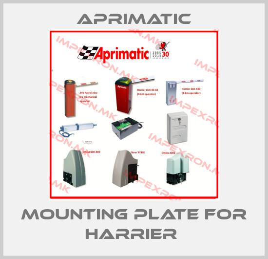Aprimatic-MOUNTING PLATE FOR HARRIER price