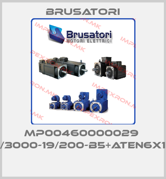 Brusatori-MP00460000029  MP46-170/3000-19/200-B5+ATEN6X10+KALTEN price