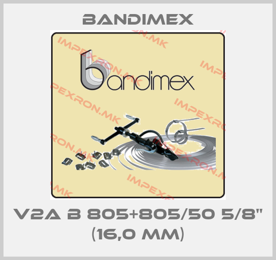 Bandimex-V2A B 805+805/50 5/8" (16,0 mm)price
