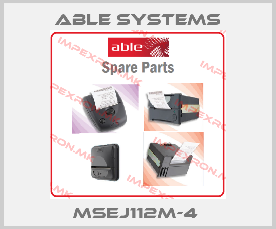ABLE SYSTEMS-MSEJ112M-4 price