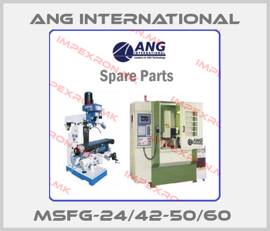 ANG International-MSFG-24/42-50/60 price