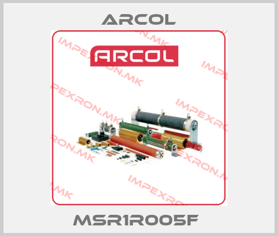 Arcol-MSR1R005F price