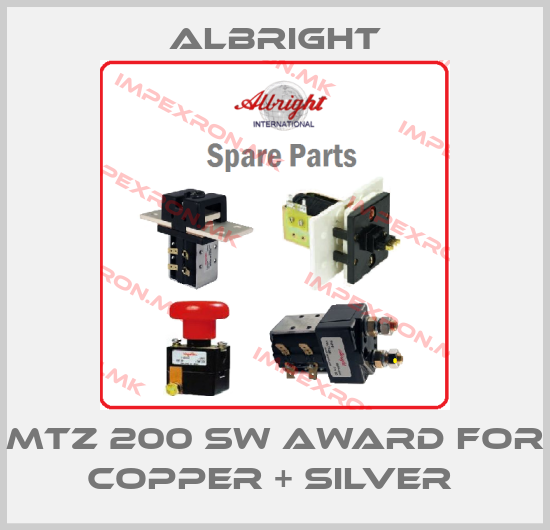 Albright-MTZ 200 SW AWARD FOR COPPER + SILVER price