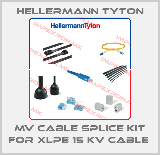 Hellermann Tyton-MV CABLE SPLICE KIT FOR XLPE 15 KV CABLE price