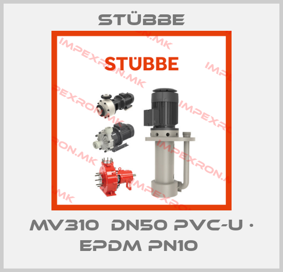 Stübbe-MV310  DN50 PVC-U · EPDM PN10 price