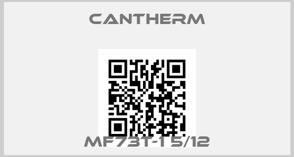 Cantherm-MF73T-1 5/12price