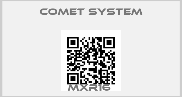 Comet System-MXR16 price
