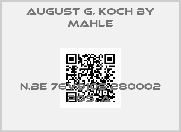 August G. Koch By Mahle-N.BE 76V910S 280002 POS. A price
