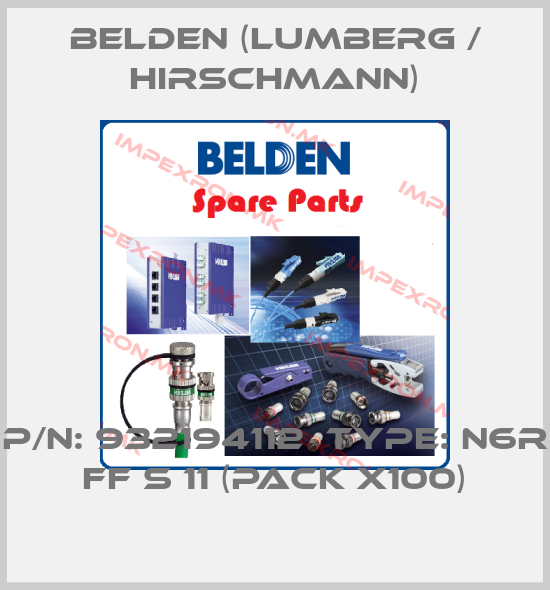 Belden (Lumberg / Hirschmann)-P/N: 932194112  Type: N6R FF S 11 (pack x100)price