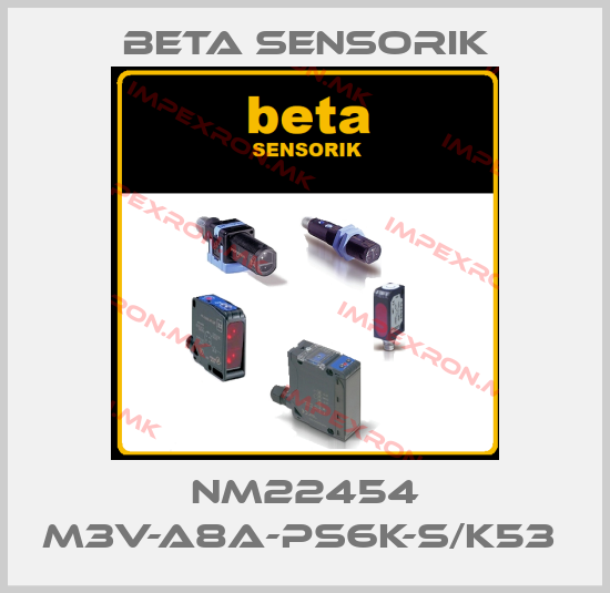 Beta Sensorik-NM22454 M3V-A8A-PS6K-S/K53 price