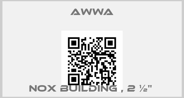 Awwa-NOX BUILDING , 2 ½" price