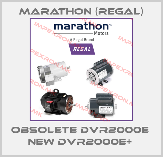Marathon (Regal)-OBSOLETE DVR2000E  NEW DVR2000E+ price