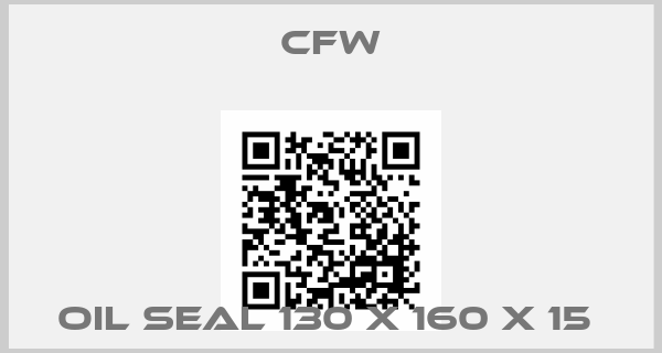 CFW-OIL SEAL 130 X 160 X 15 price