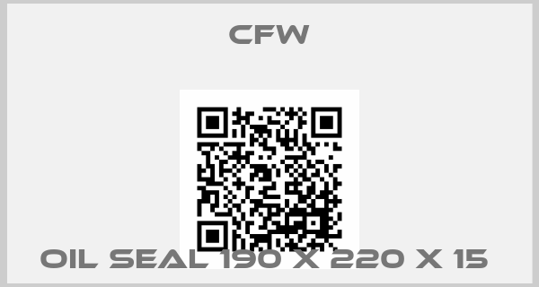 CFW-OIL SEAL 190 X 220 X 15 price
