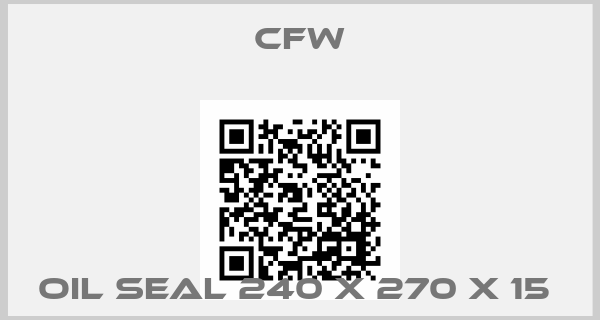 CFW-OIL SEAL 240 X 270 X 15 price