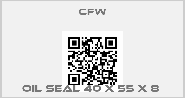 CFW-OIL SEAL 40 X 55 X 8 price