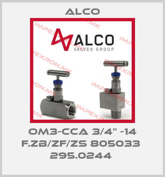 Alco-OM3-CCA 3/4" -14 F.ZB/ZF/ZS 805033  295.0244 price