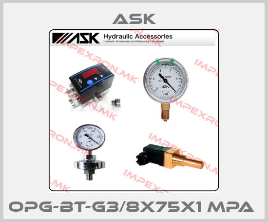 Ask-OPG-BT-G3/8X75X1 MPA price