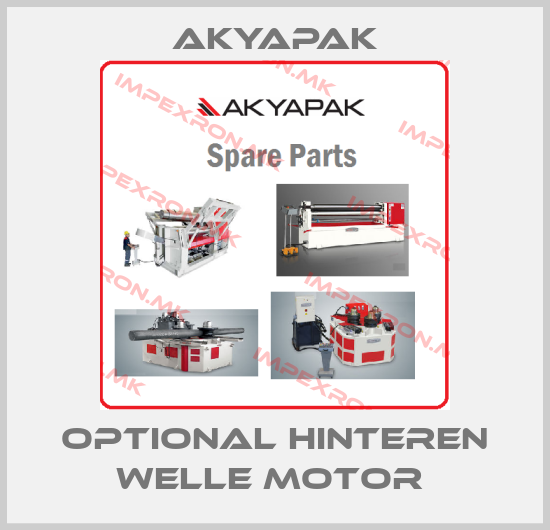 Akyapak-OPTIONAL HINTEREN WELLE MOTOR price