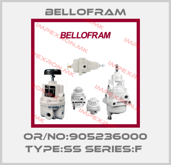 Bellofram-OR/NO:905236000 TYPE:SS SERIES:F price